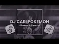 Download Lagu DJ CARI POKEMON (SLOWED \u0026 REVERB) YANG KALIAN CARI\
