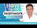 HOW TO USE TEAMWORK Free Project Management Software for Small Teams