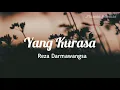 Download Lagu Reza Darmawangsa - Yang Kurasa (Lirik Video)