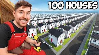 I Built 100 Houses And Gave Them Away 