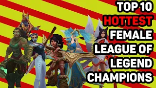 Top 10 Hottest Female League of Legends Champions