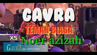 Download GAVRA ~ TEMAN BIASA (Noer azizah) MP3