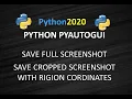 Save Screenshot Using Python Capture Screen Shot Using Python Pyautogui Screenshot of a Region