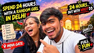 Spend 24 Hours With Random girl in Delhi 😱
