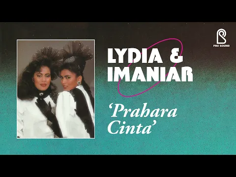 Download MP3 Prahara Cinta - Lydia & Imaniar | Official Lyric Video