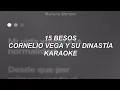 15 besos - Karaoke (Cornelio Vega Y Su Dinastía)