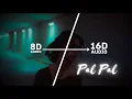 Download Lagu Afusic - Pal Pal ‬(16D Audio \