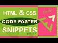 CODE HTML CSS AT FASTER SPEED EMMET TUTORIAL FOR BEGINNERS PART - 04 CUSTOM SNIPPETS