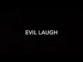Download Lagu Evil Laugh Sound Effect (Your search is over)