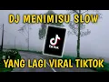 Download Lagu Dj Menimisu Slow Full Bass | Menimisu Yang Lagi Viral Tiktok | Dj Viral Tiktok terbaru