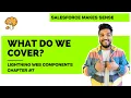 What do we cover in the masterclass Chapter 7 Lightning Web Components