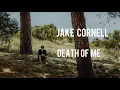 Download Lagu Death of me - Jake Cornell - ((lycris))