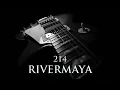 RIVERMAYA - 214 [HQ AUDIO]