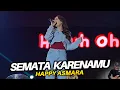 Download Lagu HAPPY ASMARA - SEMATA KARENAMU - Live Bantul Jogjakarta