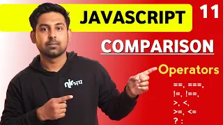 Comparison Operators In Javascript With Practical Lecture 11 Javascript for beginners by Nirbhay