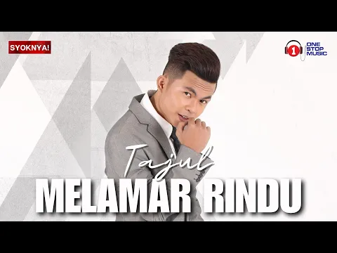 Download MP3 Melamar Rindu - Tajul (Lirik Video)
