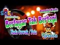 Download Lagu Berlayar Tak Bertepi Karaoke Versi Koplo Nada Cowok