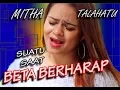 Download Lagu MITHA TALAHATU  - SUATU SAAT BETA BERHARAP | LYRICS 2019