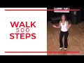 Walk 500 STEPS Now! | Walk At Home Fitness Videos