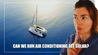 Can We Run Our Air-Conditioning At Anchor? Let’s do an experiment.