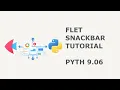 42 Hands-On Flet Tutorial Adding a Snackbar with State and Event Handlers PYTH 9 06