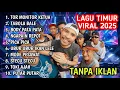 Lagu LAGU TIMUR VIRAL 2025 TOR MONITOR KETUA | FULL ALBUM NO IKLAN!!