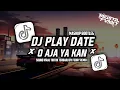 Download Lagu DJ PLAY DATE X O AJA YA KAN MASHUP SOUND TIKTOK VIRAL TERBARU 2024 BY FEBRY REMIX Yg Kalian Cari