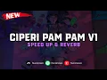 Download Lagu DJ Ciperi Pam Pam V1 ( Speed Up \u0026 Reverb ) 🎧