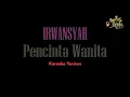 Download Lagu Irwansyah - Pencinta Wanita (Karaoke Version)