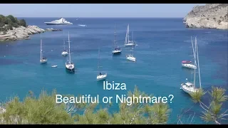 Ibiza, Paradise or nightmare for cruisers?