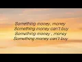 Cochren & Co - Money can’t buy (Lyrics)