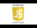 JS005 - JavaScript It is Loosely Typed