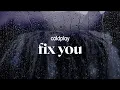 coldplay - fix you (lyrics)