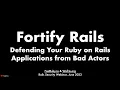 Fortify Rails Defending Your Ruby on Rails Applications from Bad Actors
