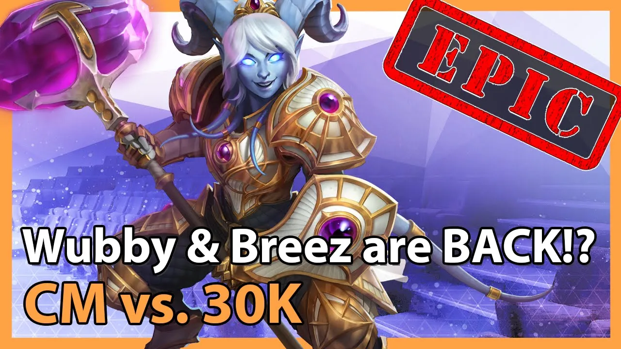 EPIC: Wubby & Breez are back! CM vs. 30K - Heroes of the Storm 2021