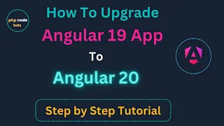 How to Upgrade Angular 19 app to Angular 20 Update Angular 19 app to Angular 20 Angular 20