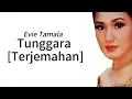 Download Lagu Terjemahan Lagu Sunda - Evie Tamala - Tunggara