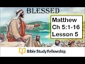 Matthew Chapter 5 1-16 BSF Lesson 5