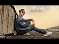 Lagu Cooming soon - Terlalu Parah