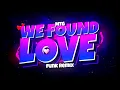 Download Lagu MTG WE FOUND LOVE  - RIHANNA - VIRAL (FUNK BH REMIX) Djay L Beats