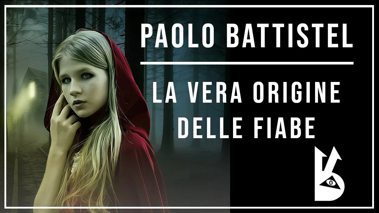 Paolo Battistel - La vera origine delle fiabe