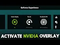 How to Activate NVIDIA Overlay Easy Guide