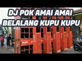 Download Lagu DJ POK AMAI AMAI BELALANG KUPU KUPU ✓ VIRAL TIKTOK TERBARU 2022 REMIX FULL BASS