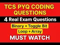 TCS PYQ Coding Questions 4 Real Exam Questions Binary Toggle Bit Loop Array Must Watch
