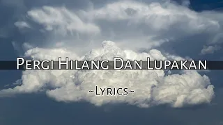 Download PERGI HILANG DAN LUPAKAN - Remember Of Today ( Lyrics + Cover By DwiTanty ) MP3