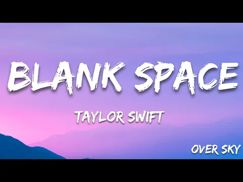 Download MP3 Taylor Swift - Blank Space (Lyrics)