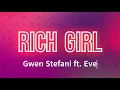 Gwen Stefani - Rich Girl (Lyrics) ft Eve