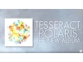 Download Lagu TesseracT - Polaris (album stream)