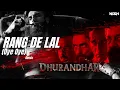 Rang De Lal Oye Oye (DJ NISH Remix)  Dhurandhar The Revenge  Bollywood Club Banger 2026