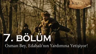 osman bey edabal n n yard m na yeti iyor kurulu osman 7 b l m